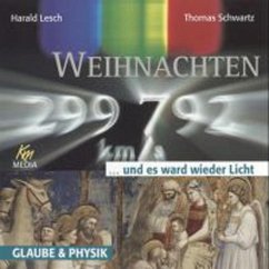 Weihnachten ... und es ward wieder Licht (MP3-Download) - Lesch, Harald; Schwarz, Thomas