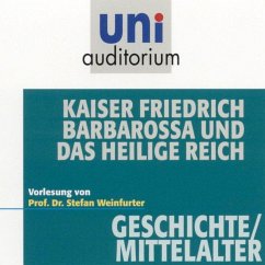 Kaiser Friedrich Barbarossa und das heilige Reich (MP3-Download) - Weinfurter, Stefan
