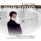 Leukämie - Ein poetisches Tagebuch (MP3-Download)