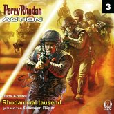 Rhodan mal tausend / Perry Rhodan - Action Bd.3 (MP3-Download)