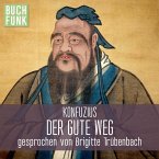 Konfuzius - Der gute Weg (MP3-Download)