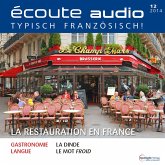 Französisch lernen Audio - Die französische Gastronomie (MP3-Download) Französisch lernen Audio - Die französische Gastronomie (MP3-Download)