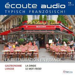 Französisch lernen Audio - Die französische Gastronomie (MP3-Download) - Spotlight Verlag