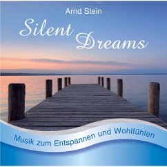 Silent Dreams (MP3-Download) - Stein, Dr. Arnd