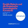 Astrophysik: Dunkle Materie und die... - Bild 1