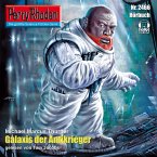 Perry Rhodan 2466: Galaxis der Antikrieger (MP3-Download)