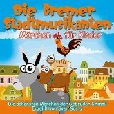 Die Bremer Stadtmusikanten (MP3-Download)