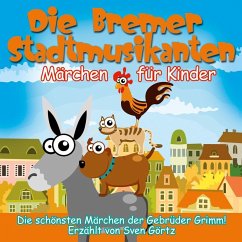 Die Bremer Stadtmusikanten (MP3-Download) - Grimm, Jacob; Grimm, Wilhelm