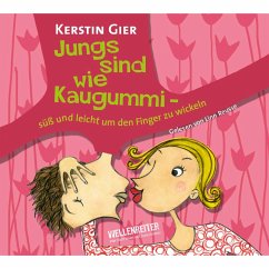 Jungs sind wie Kaugummi - süß und leicht um den Finger zu wickeln (MP3-Download) - Gier, Kerstin