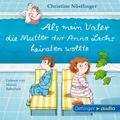 Als mein Vater die Mutter der Anna Lachs heiraten wollte (MP3-Download) - Nöstlinger, Christine