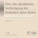 Über das allmähliche Verfertigen der Gedanken beim Reden (MP3-Download)