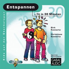 Entspannen - fit in 30 Minuten (MP3-Download) - Konnertz, Dirk; Konnertz, Christiane