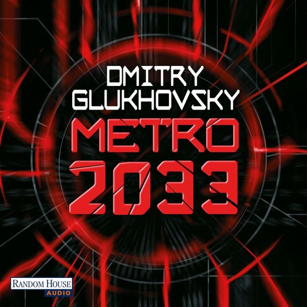 Metro 2033 / Metro Bd.1 (MP3-Download) von Dmitry Glukhovsky - Hörbuch bei  bücher.de runterladen