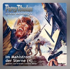 Im Mahlstrom der Sterne (Teil 4) / Perry Rhodan Silberedition Bd.77 (MP3-Download) - Darlton, Clark; Kneifel, Hans; Voltz, William; Vlcek, Ernst; Francis, H.G.