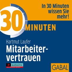 30 Minuten Mitarbeitervertrauen (MP3-Download) - Laufer, Hartmut