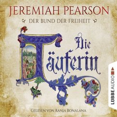 Die Täuferin / Der Bund der Freiheit Bd.1 (MP3-Download) - Pearson, Jeremiah