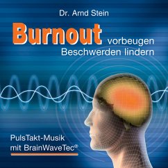 Burnout vorbeugen , Beschwerden lindern (MP3-Download) - Stein, Arnd