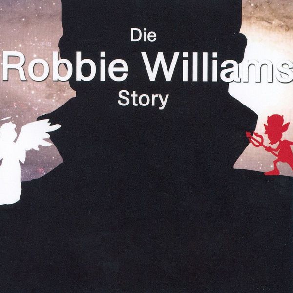 Die Robbie Williams Story (MP3-Download) von Annette Dielentheis - Hörbuch  bei bücher.de runterladen
