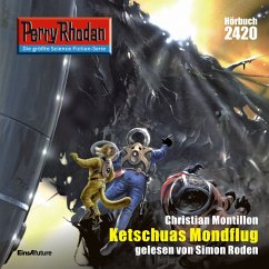 Cover Perry Rhodan 2420: Ketschuas Mondflug (MP3-Download)