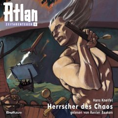 Atlan Zeitabenteuer 09: Herrscher des Chaos (MP3-Download) - Kneifel, Hans
