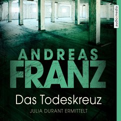 Das Todeskreuz / Julia Durant Bd.10 (MP3-Download) - Franz, Andreas