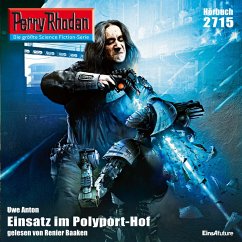 Perry Rhodan 2715: Einsatz im Polyport-Hof (MP3-Download) - Anton, Uwe