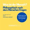 Was ist der Mensch 01: Philosophisch... - Bild 1