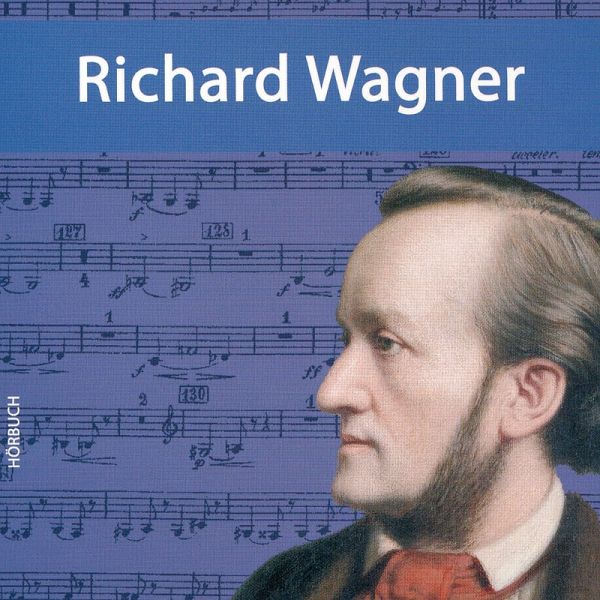 Richard Wagner (MP3-Download) von Annette Dielentheis - Hörbuch bei  bücher.de runterladen