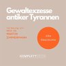 Gewaltexzesse antiker Tyrannen... - Bild 1