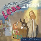 Guitar-Leas Zeitreisen - Teil 10: Lea trifft Jesus (MP3-Download)