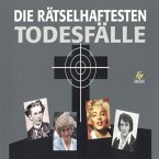 Die rätselhaftesten Todesfälle (MP3-Download)