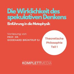 Die Wirklichkeit des spekulativen Denkens (MP3-Download) - Brüntrup, Godehard