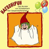 Hatschipuh, Folge 2: Das Wunder von Schladerbach & Der Gespensterforscher (MP3-Download)