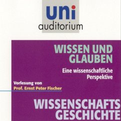 Wissenschaftsgeschichte - Wissen und Glauben (MP3-Download) - Fischer, Ernst Peter