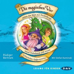 Die magischen Vier retten die Welt mit Muskelkraft, etwas Klebeband und einem Schlückchen Pfefferminztee / Die magischen Vier Bd.3 (MP3-Download) - Bertram, Rüdiger
