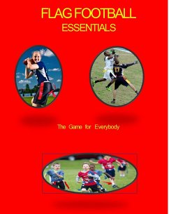 Flag Football Essentials (The $6 Sports Series, #3) (eBook, ePUB) - Johnson, John