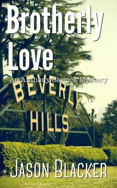 Brotherly Love (An Anthony Carrick Mystery) (eBook, ePUB) - Blacker, Jason