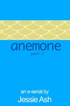 Anemone - Part 2 (eBook, ePUB) - Ash, Jessie