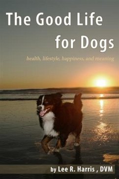 Cover Good Life For Dogs (eBook, ePUB)