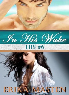 Cover In His Wake: His #6 (eBook, ePUB)