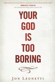 Your God is Too Boring (eBook, ePUB)