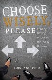 Choose Wisely, Please (eBook, ePUB)