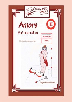 Amors Haltestellen - Romantik (eBook, ePUB) - Breitschwerdt, Sieglinde