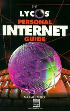 The Lycos Personal Internet Guide - Miller, Mike