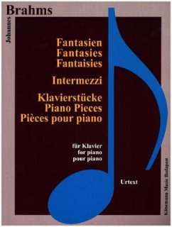 Fantasien, Intermezzi und Klavierstücke - Brahms, Johannes