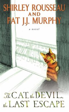 The Cat, the Devil, the Last Escape - Murphy, Shirley Rousseau; Murphy, Pat J. J.