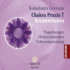 Chakra Praxis 7 - Kronenchakra (MP3-Download) - Govinda, Kalashatra