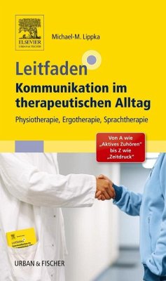 Leitfaden Kommunikation im therapeutischen Alltag - Lippka, Michael-Markus