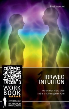 Irrweg Intuition - Rappmund, Eike