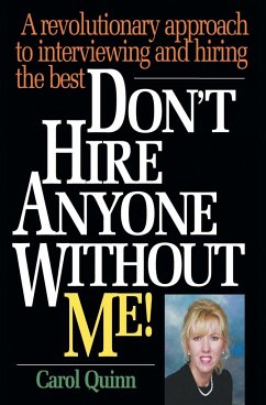 Don't Hire Anyone Without Me! - Quinn, Carol